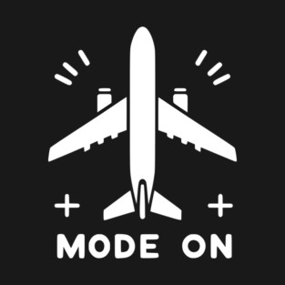 Airplane Mode On T-Shirt