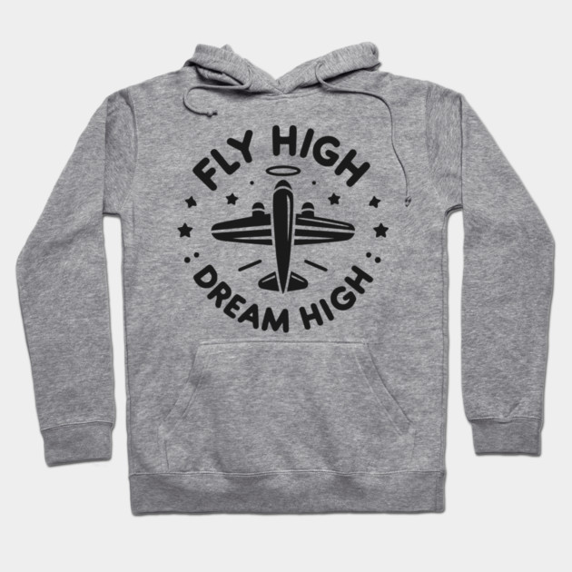 Fly High Dream High Hoodie by Frank Ring
