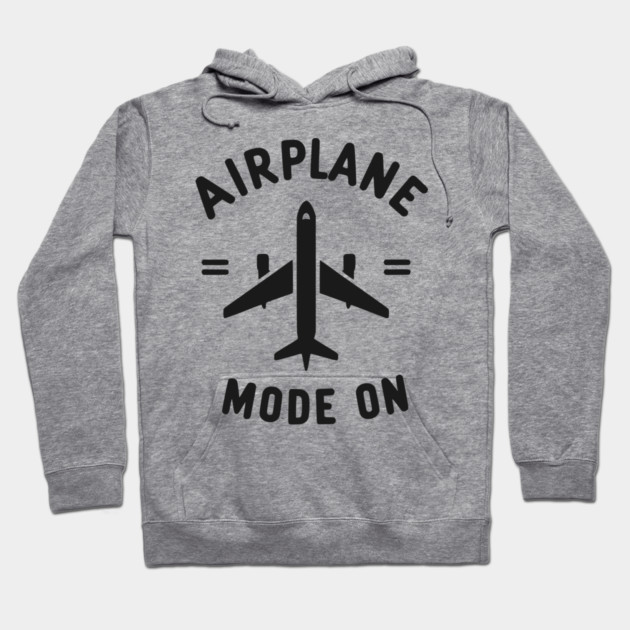 Airplane Mode On Hoodie by Frank Ring