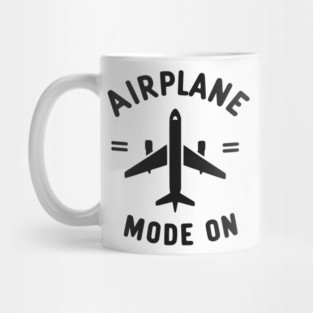 Airplane Mode On Mug