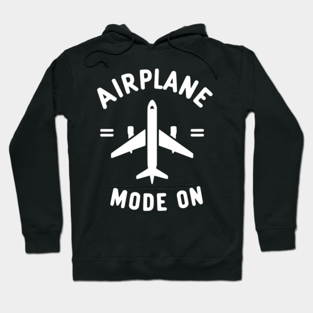 Airplane Mode On Hoodie by Frank Ring
