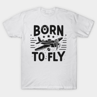 Born to Fly T-Shirt