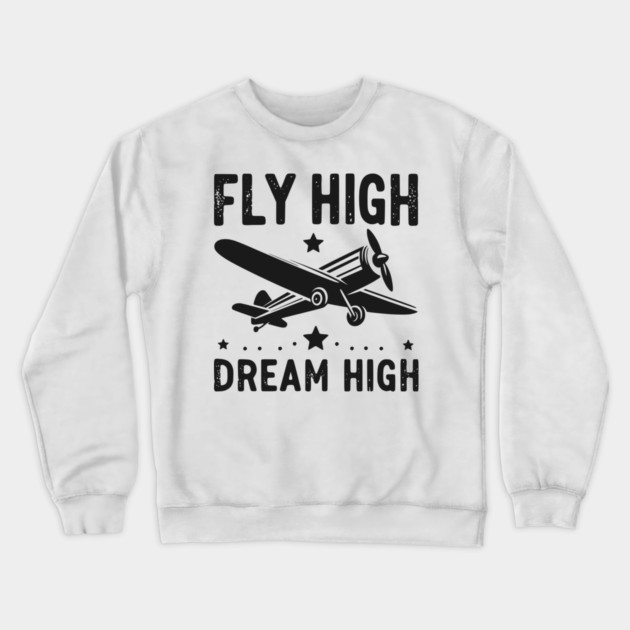 Fly High Dream High Crewneck Sweatshirt by Frank Ring