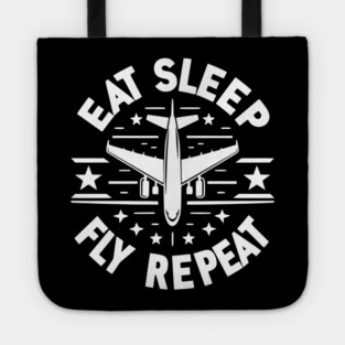 Eat Sleep Fly Repeat Tote
