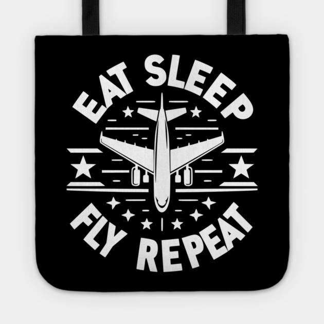 Eat Sleep Fly Repeat Tote by Frank Ring