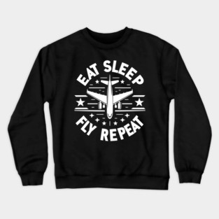 Eat Sleep Fly Repeat Crewneck Sweatshirt