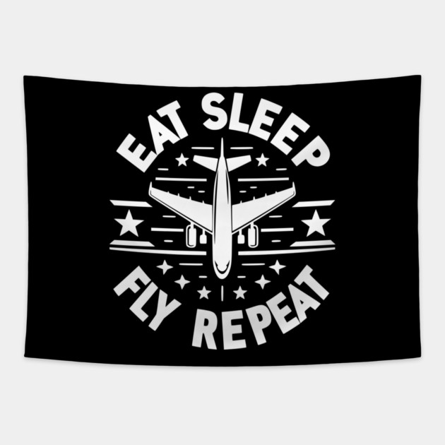 Eat Sleep Fly Repeat Tapestry by Frank Ring