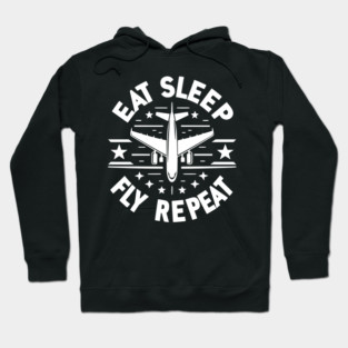 Eat Sleep Fly Repeat Hoodie