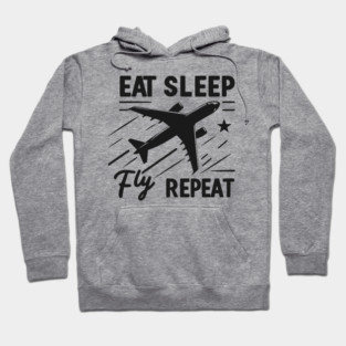Eat Sleep Fly Repeat Hoodie