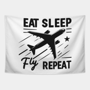 Eat Sleep Fly Repeat Tapestry