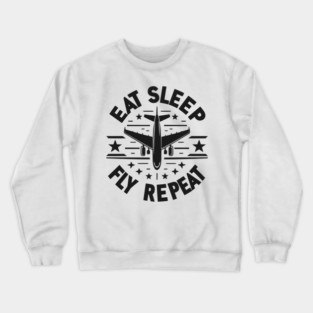 Eat Sleep Fly Repeat Crewneck Sweatshirt