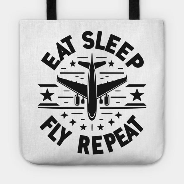 Eat Sleep Fly Repeat Tote by Frank Ring
