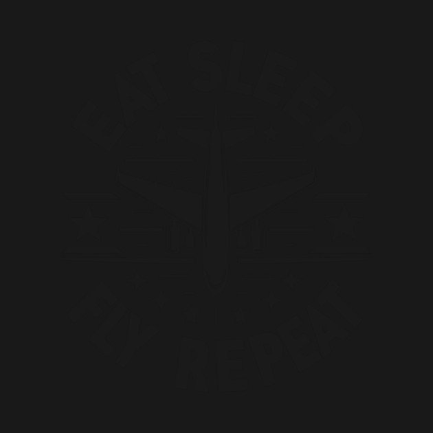 Eat Sleep Fly Repeat by Frank Ring