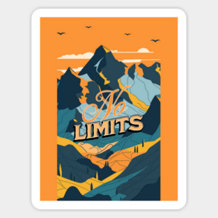 No Limits Mountains Positive Positivity Magnet