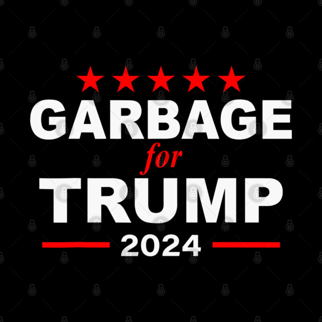 Garbage-for-Trump-2024 by DinoVibe