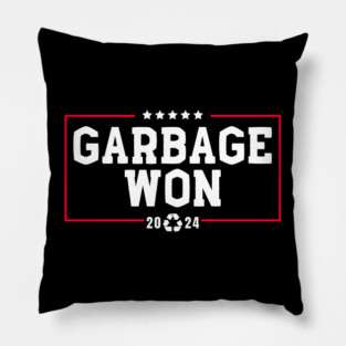 Garbage Won Pillow