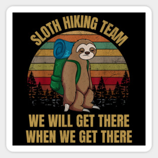 Sloth Hiking Team - We will get there when we get there Vintage Sticker