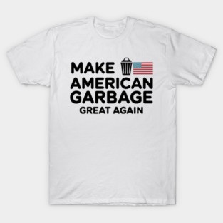 Garbage-for-trump T-Shirt