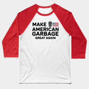 Garbage-for-trump Baseball T-Shirt