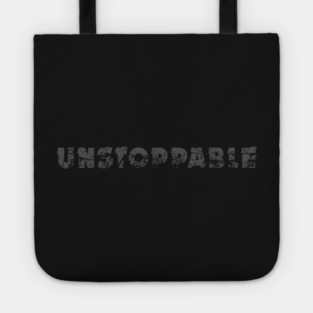 Unstoppable Tote