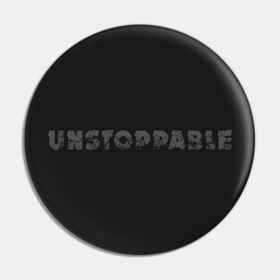 Unstoppable Pin
