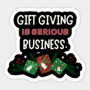 Gift giving is seirous business - Christmas Sticker