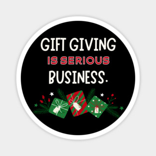 Gift giving is seirous business - Christmas Magnet