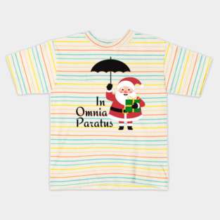 In Omnia Paratus - Santa Kids T-Shirt