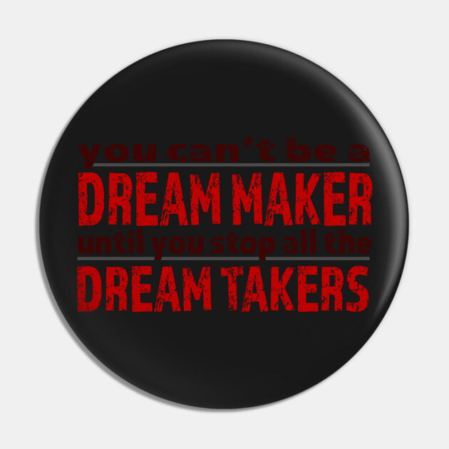 Dream Maker Pin by alblais