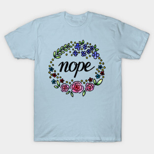 Nope T-Shirt