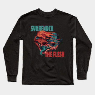 SURRENDER THE FLESH Long Sleeve T-Shirt