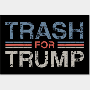 Trash-For-Trump Posters and Art