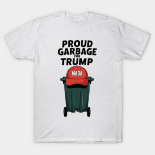 trump-garbage T-Shirt