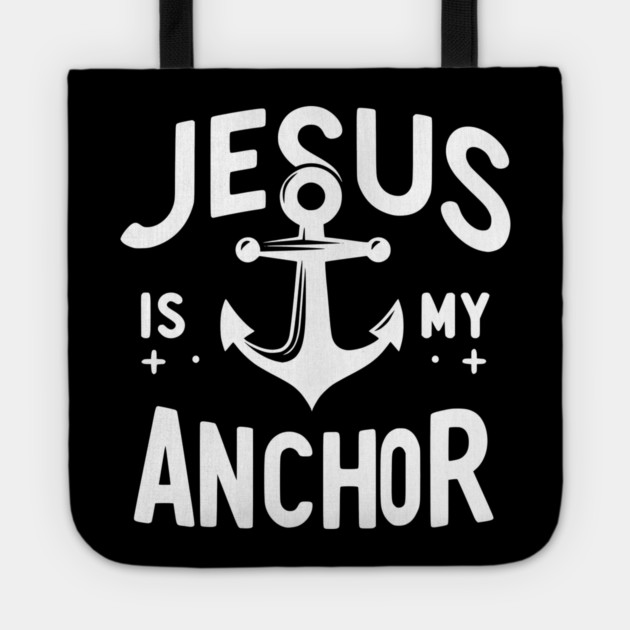 Jesus is My Anchor Tote by Frank Ring
