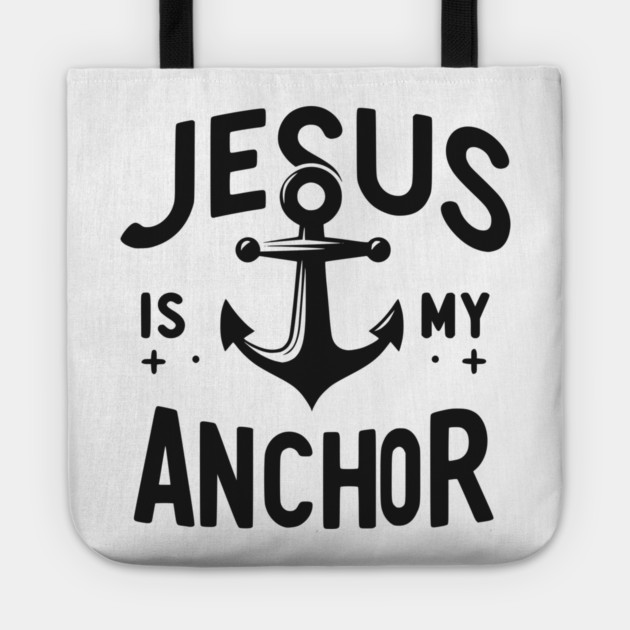 Jesus is My Anchor Tote by Frank Ring