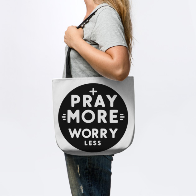 Pray More Worry Less by Frank Ring