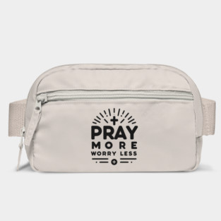 Pray More Worry Less Bag