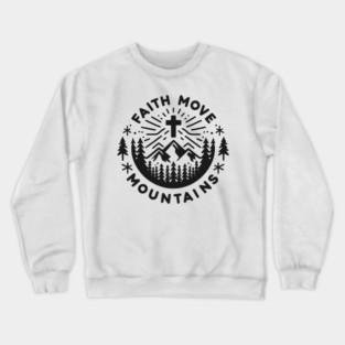Faith Move Mountains Crewneck Sweatshirt