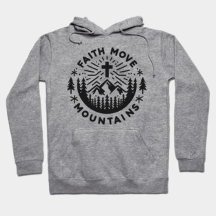 Faith Move Mountains Hoodie