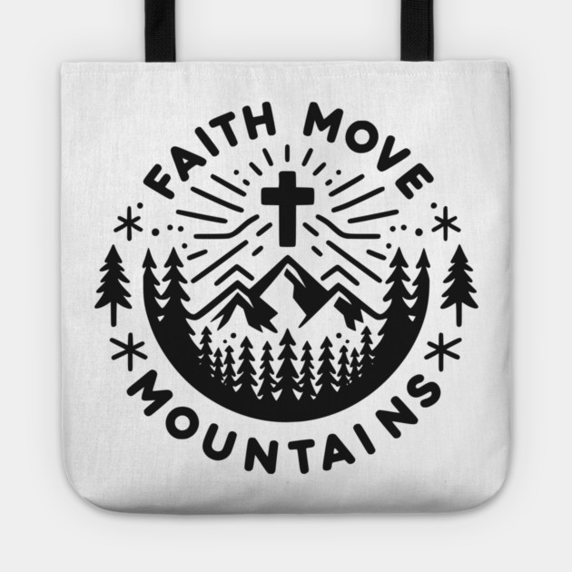 Faith Move Mountains Tote by Frank Ring