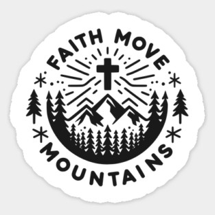 Faith Move Mountains Sticker