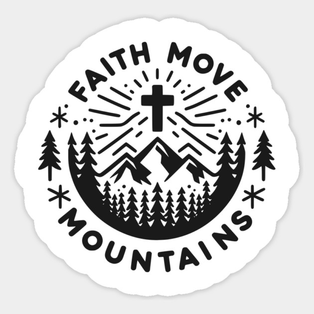 Faith Move Mountains Sticker by Frank Ring