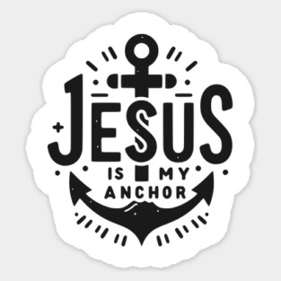 Jesus is My Anchor Sticker