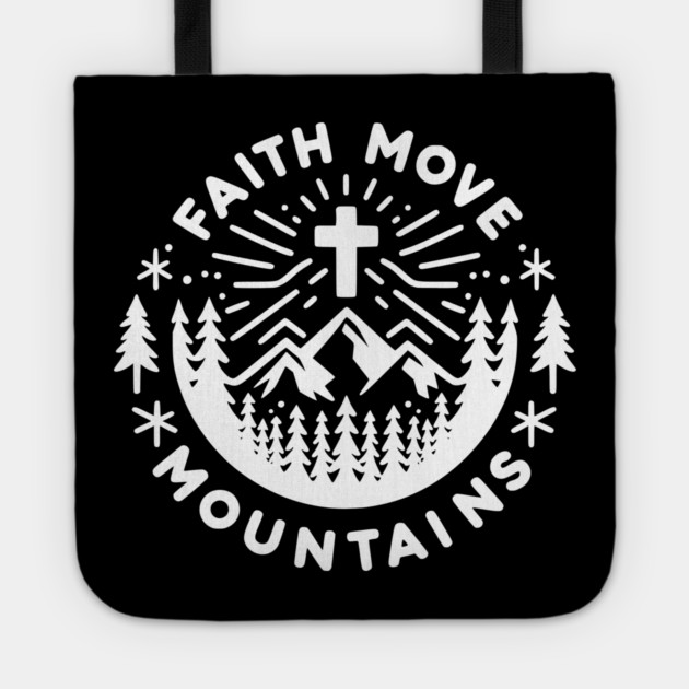 Faith Move Mountains Tote by Frank Ring