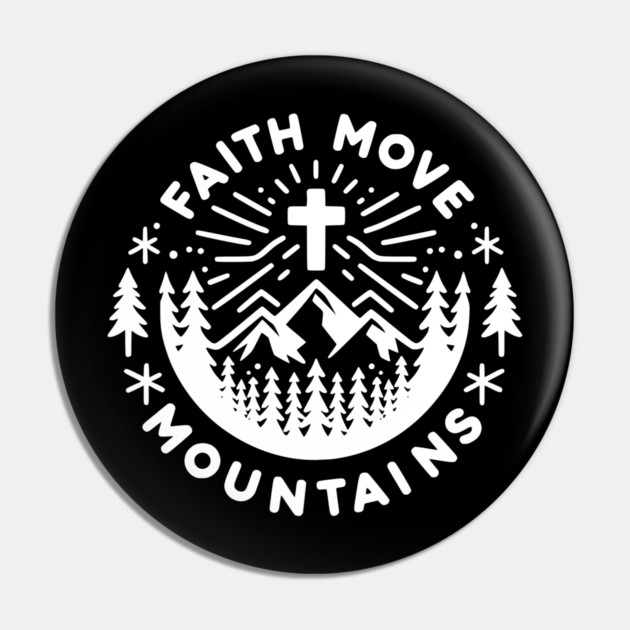 Faith Move Mountains Pin by Frank Ring