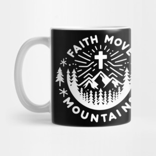 Faith Move Mountains Mug