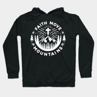 Faith Move Mountains Hoodie