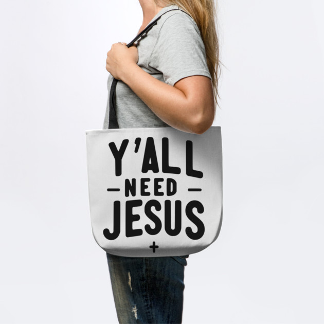 Y’all Need Jesus by Frank Ring