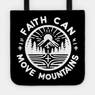 Faith Can Move Mountains Tote