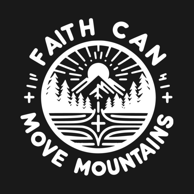 Faith Can Move Mountains by Frank Ring